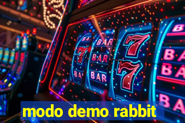 modo demo rabbit