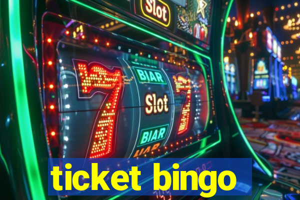 ticket bingo