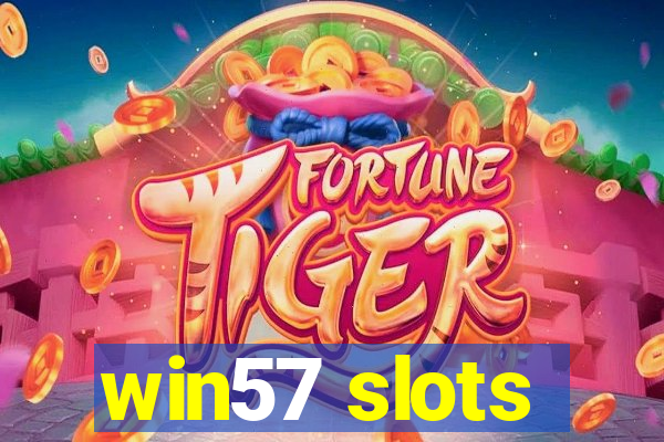 win57 slots