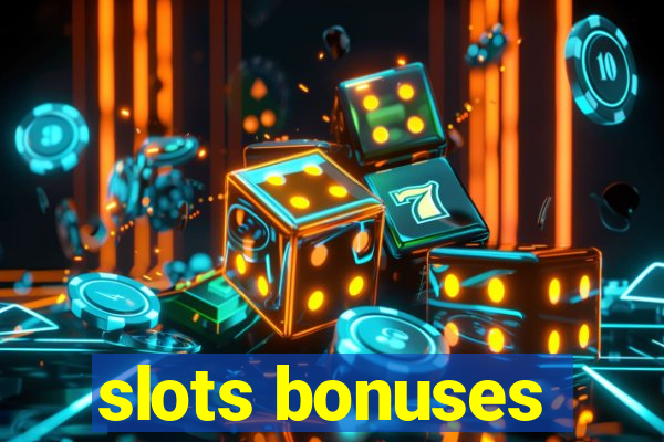 slots bonuses