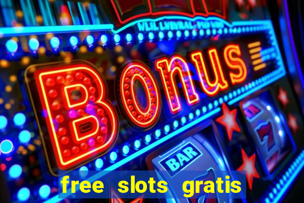 free slots gratis para jogar