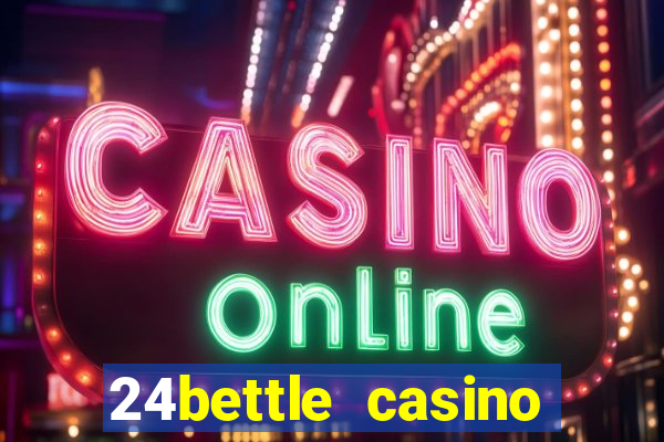 24bettle casino sister sites