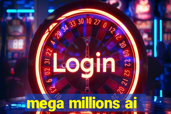 mega millions ai