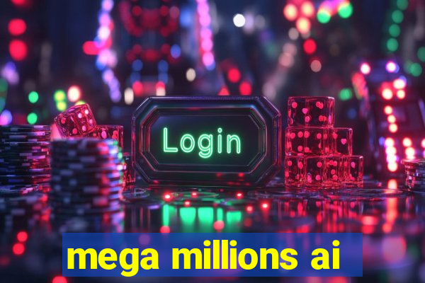 mega millions ai