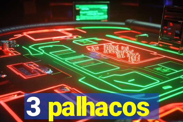 3 palhacos