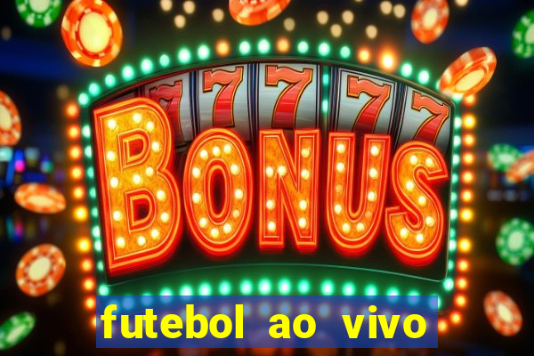 futebol ao vivo sem virus sem span