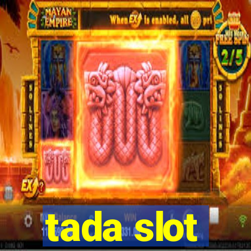 tada slot