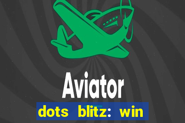 dots blitz: win real money