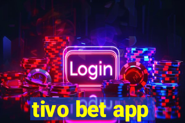 tivo bet app