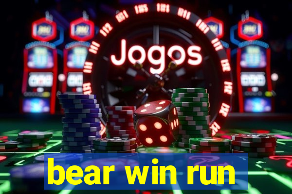 bear win run