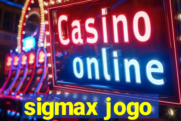 sigmax jogo