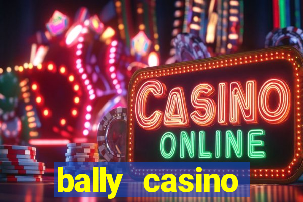 bally casino atlantic city