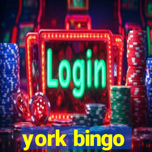 york bingo