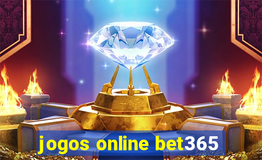 jogos online bet365