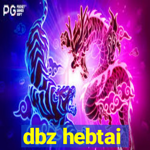 dbz hebtai