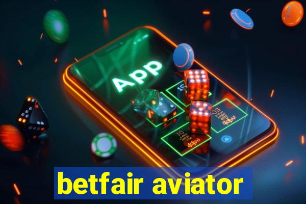 betfair aviator