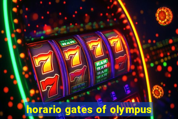 horario gates of olympus