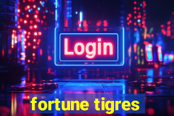 fortune tigres