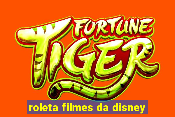 roleta filmes da disney