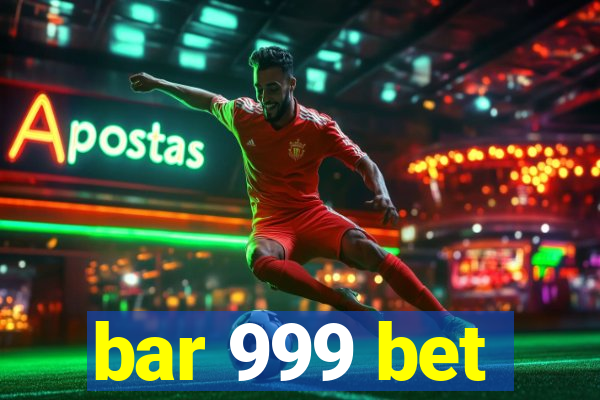 bar 999 bet