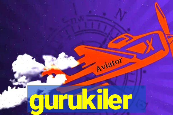 gurukiler