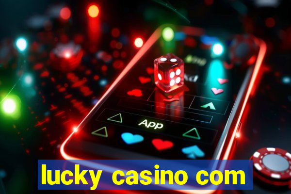 lucky casino com