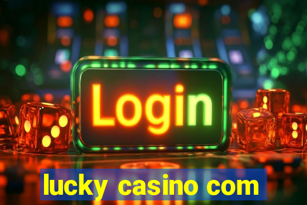 lucky casino com