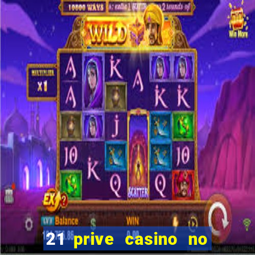 21 prive casino no deposit bonus 2017