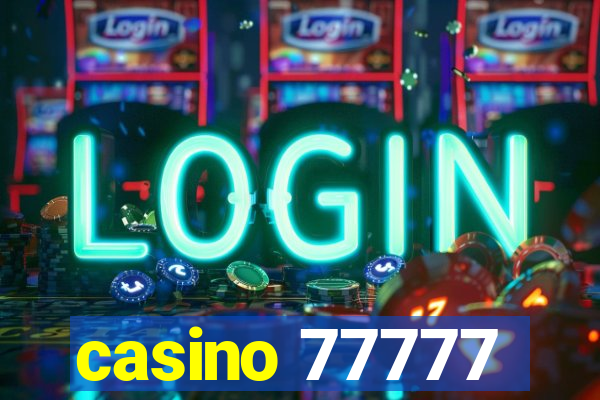 casino 77777