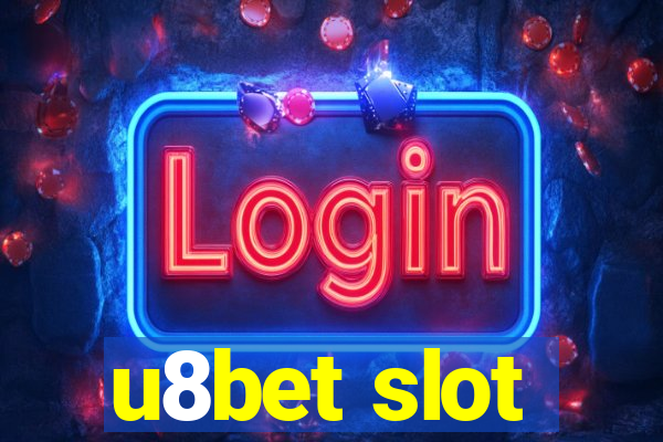 u8bet slot