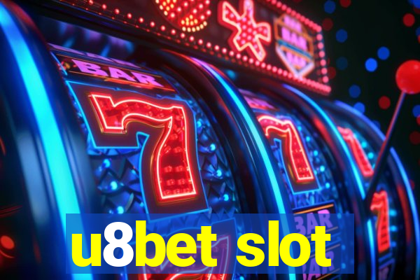 u8bet slot