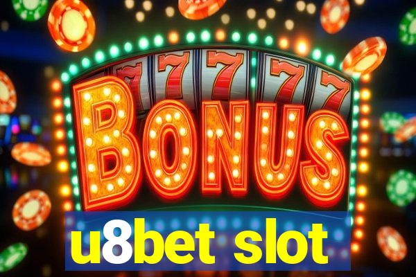 u8bet slot