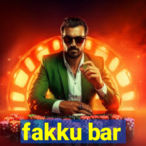 fakku bar