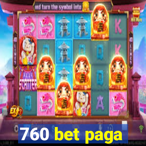 760 bet paga