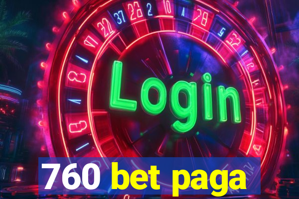 760 bet paga