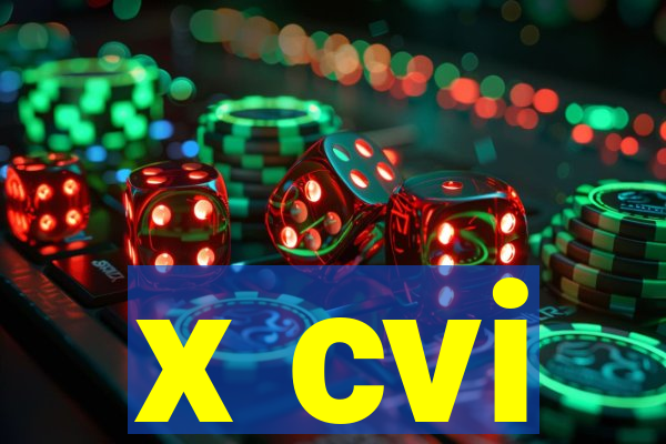 x cvi