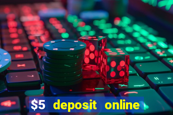 $5 deposit online casino nz