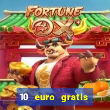 10 euro gratis speelgeld casino