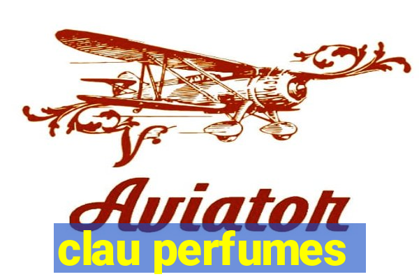 clau perfumes