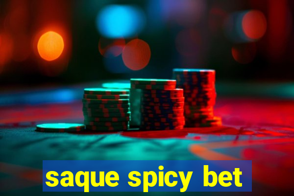 saque spicy bet