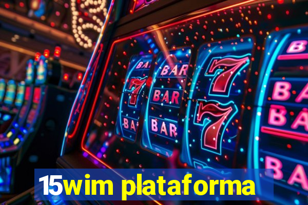 15wim plataforma