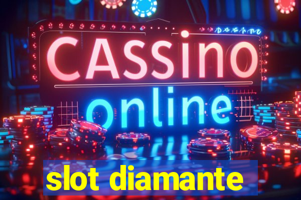 slot diamante