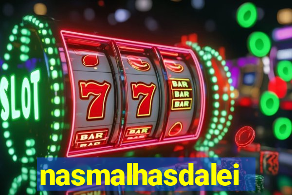 nasmalhasdalei