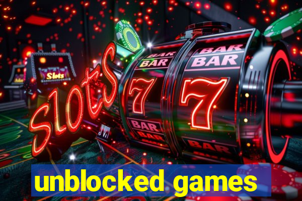 unblocked games