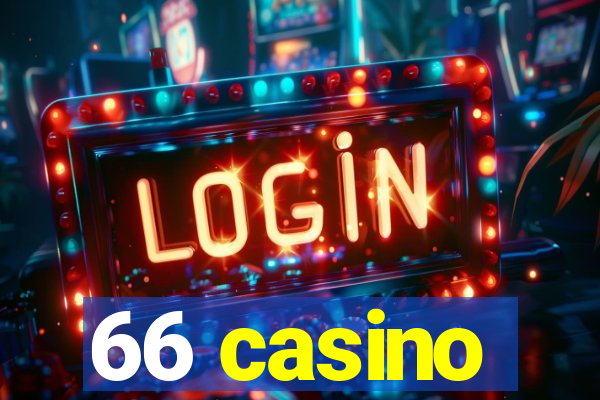 66 casino