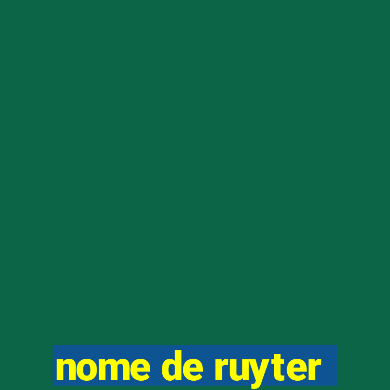 nome de ruyter