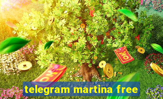 telegram martina free