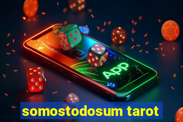 somostodosum tarot