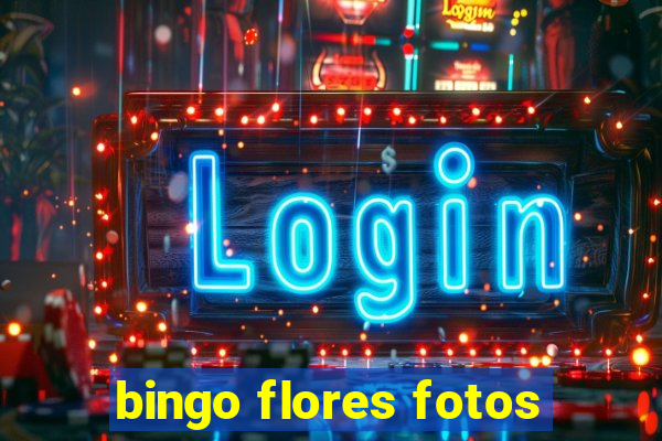 bingo flores fotos