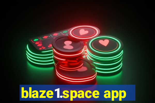 blaze1.space app